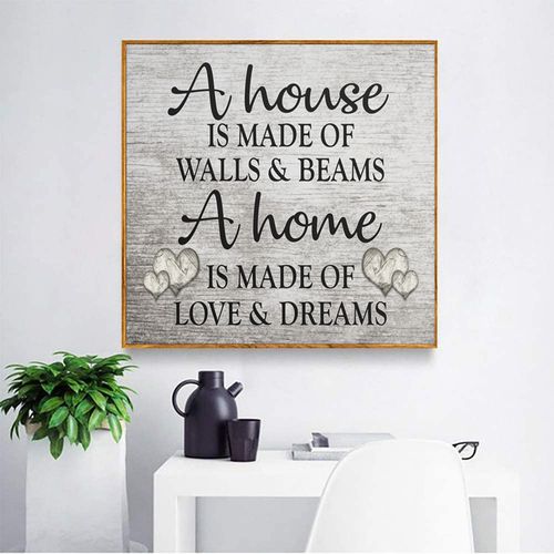 A Home Is Made Of Love And Dreams